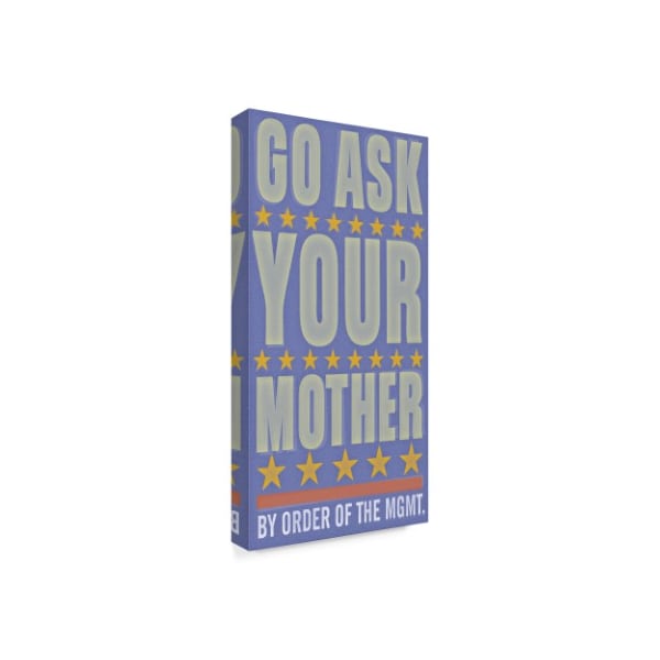 John W. Golden 'Go Ask Your Mother' Canvas Art,24x47